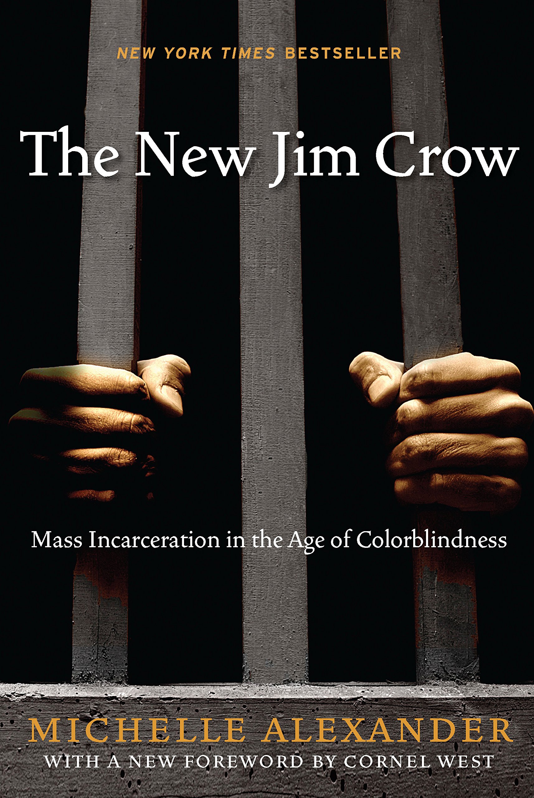The New Jim Crow: Alexander, Michelle, West, Cornel: 0634109382776 ...