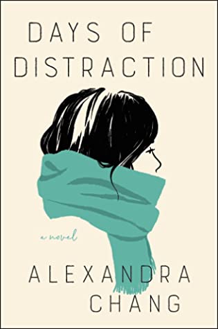 Book cover of Days of Distraction by Alexandra Chang