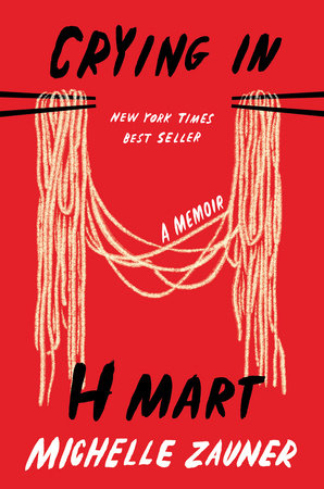 Best books about food by Asian authors: Crying in H Mart by Michelle Zauner.