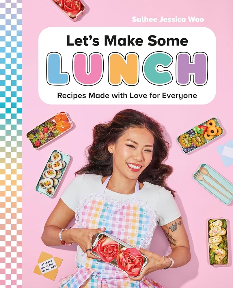 Lets Make Some Lunch by Jessica Woo cookbook cover in the Cookbooks by Asian American and Asian Canadian Women chef list