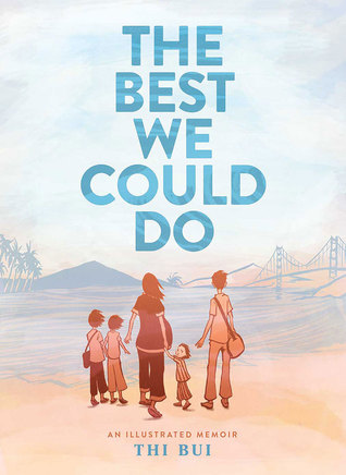 Book cover of The Best We Could Do -byThi Bui
