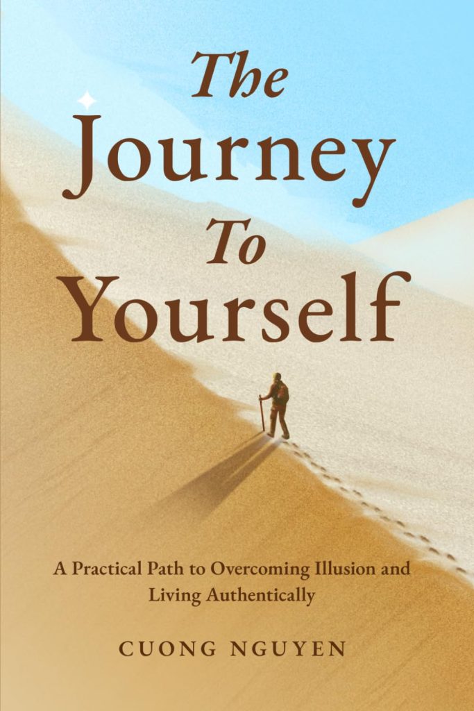 Book cover for The Journey to Yourself by Cuong Nguyen. It shows a lone figure hiking through an expansive golden sand dune under a clear blue sky, symbolizing introspection, personal growth, and a spiritual path.