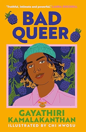 Bright orange and purple illustrated cover with a portrait of a person wearing a teal beanie and pink shirt, surrounded by blackberry illustrations. The title “Bad Queer” is prominently displayed in bold purple lettering.